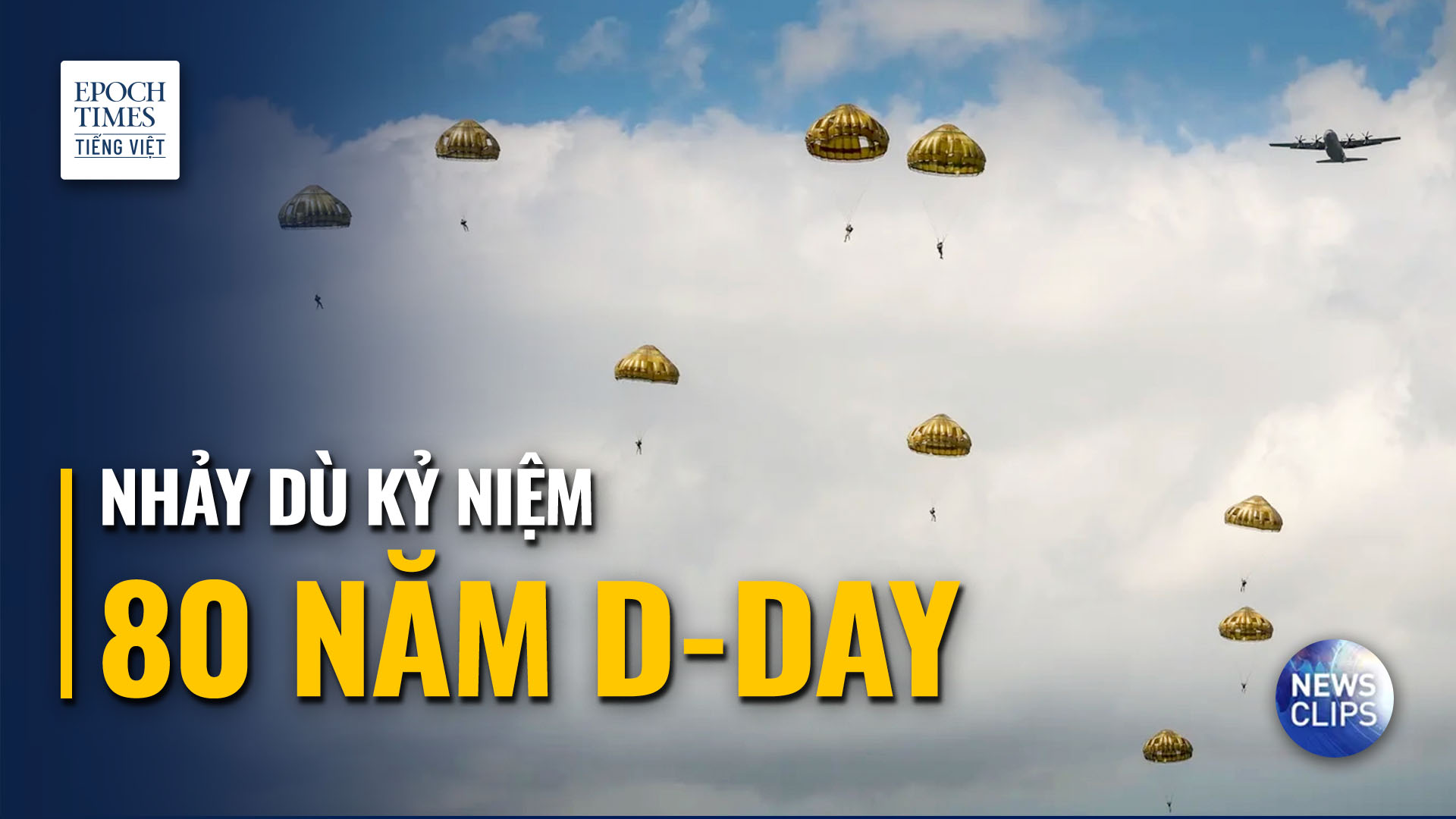 Lính nhảy dù tái hiện chiến dịch đổ bộ Normandy lịch sử để kỷ niệm 80 năm D-Day
